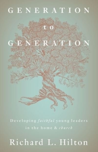Cover for L Hilton Richard · Generation to Generation (Paperback Book) (2022)