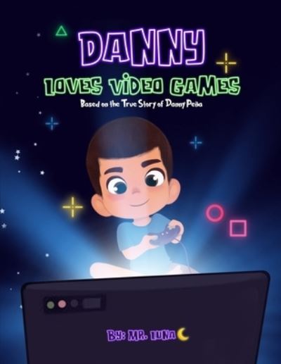 Danny Loves Video Games - Luna - Livros - 2 Quality People - 9781958490051 - 15 de setembro de 2022