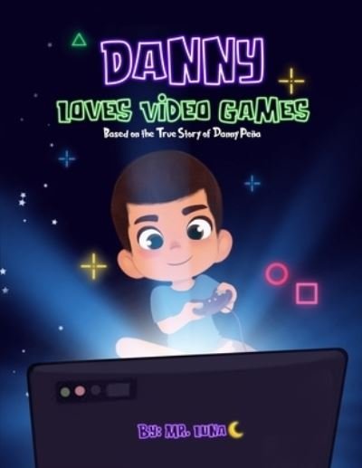 Danny Loves Video Games - Luna - Bøker - 2 Quality People - 9781958490051 - 15. september 2022