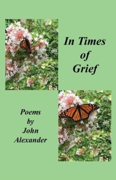 Cover for John Alexander · In Times of Grief (Bok) (2022)