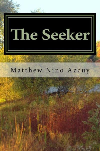 Cover for Matthew Nino Azcuy · The Seeker (Paperback Book) (2017)