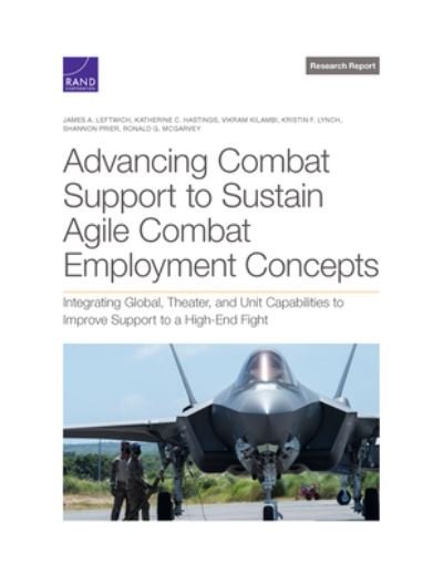 Cover for James A. Leftwich · Advancing Combat Support to Sustain Agile Combat Employment Concepts (Book) (2023)