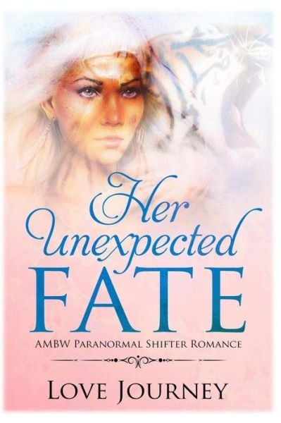 Cover for Love Journey · Her Unexpected Fate (Paperback Bog) (2017)