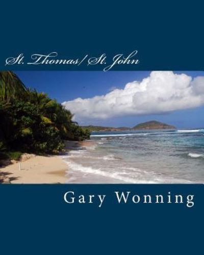 Cover for Gary Wonning · St. Thomas/ St. John (Paperback Book) (2017)