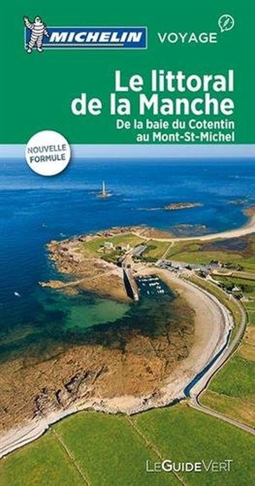 Cover for Michelin · Michelin Guide Vert: Littoral de la Manche (Sewn Spine Book) (2017)