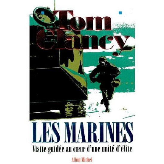 Cover for Tom Clancy · Les Marines: Visite Guidée Autour D'une Unité D'élite (Paperback Bog) [French, Non Classe edition] (2000)