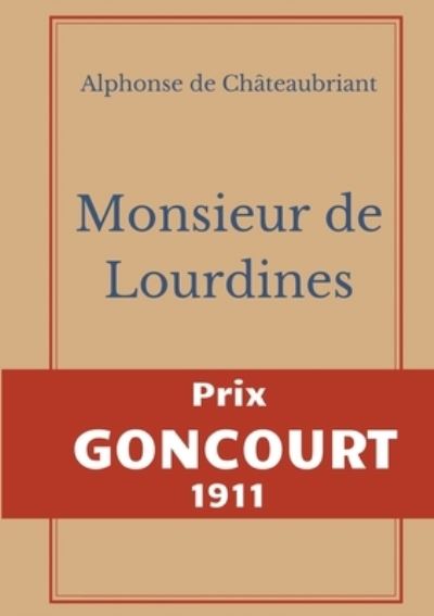 Cover for Alphonse de Chteaubriant · Monsieur des Lourdines (Paperback Book) (2022)