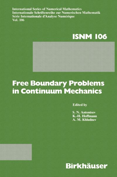 Cover for Prof. Dr. K.-H. Hoffmann · Free Boundary Problems in Continuum Mechanics: International Conference on Free Boundary Problems in Continuum Mechanics, Novosibirsk, July 15-19,1991 - International Series of Numerical Mathematics (Paperback Book) [Softcover reprint of the original 1st ed. 1992 edition] (2012)
