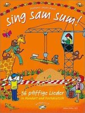 Sing Sam Sum! - Stephanie Jakobi-Murer - Books - Hug & Co - 9783038071051 - August 20, 2018