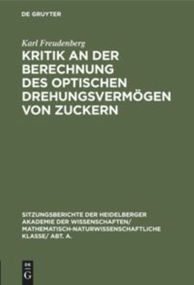 Cover for Karl Freudenberg · Kritik an Der Berechnung Des Optischen Drehungsvermoegen Von Zuckern (Hardcover Book) (1931)
