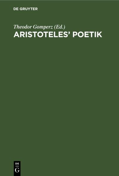 Cover for Theodor Gomperz · Aristoteles' Poetik : Mit Einer Abhandlung (N/A) (1901)