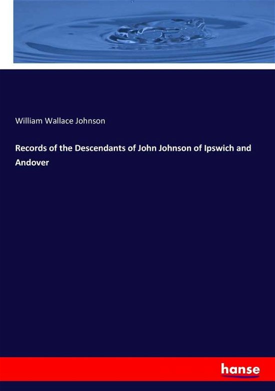 Cover for Johnson · Records of the Descendants of J (Bok) (2017)