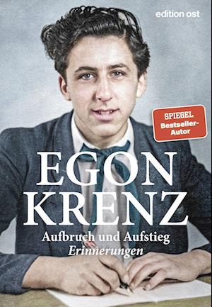 Cover for Egon Krenz · Aufbruch und Aufstieg (Book) (2022)