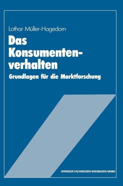 Cover for Lothar Muller-Hagedorn · Das Konsumentenverhalten: Grundlagen Fur Die Marktforschung (Pocketbok) [1986 edition] (1986)