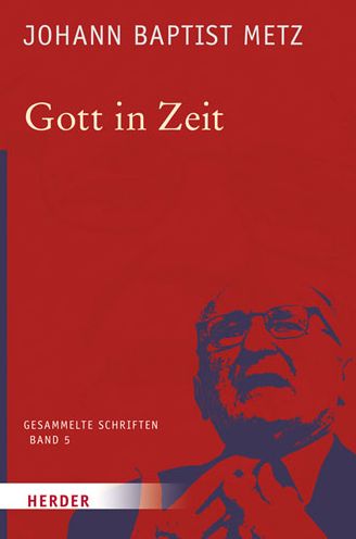 Gott in Zeit - Metz - Książki -  - 9783451348051 - 17 stycznia 2017