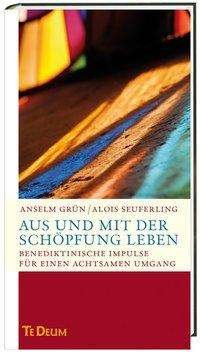Cover for Grün · Aus und mit der Schöpfung leben (Buch)