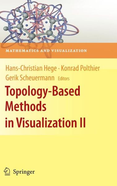 Cover for Hans-christian Hege · Topology-Based Methods in Visualization II - Mathematics and Visualization (Hardcover Book) [2009 edition] (2008)