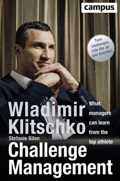Cover for Wladimir Klitschko · Challenge Management: What Managers Can Learn from the Top Athlete (Hardcover Book) (2019)