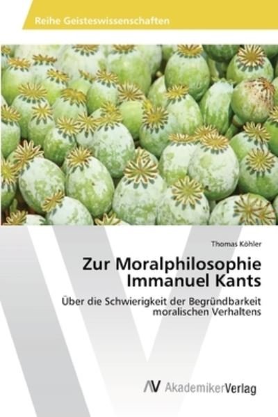 Cover for Kohler · Zur Moralphilosophie Immanuel Ka (Buch) (2013)
