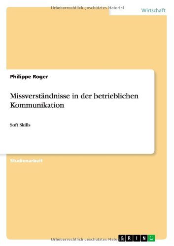 Missverständnisse in der betriebl - Roger - Books - GRIN Verlag - 9783640678051 - August 11, 2010