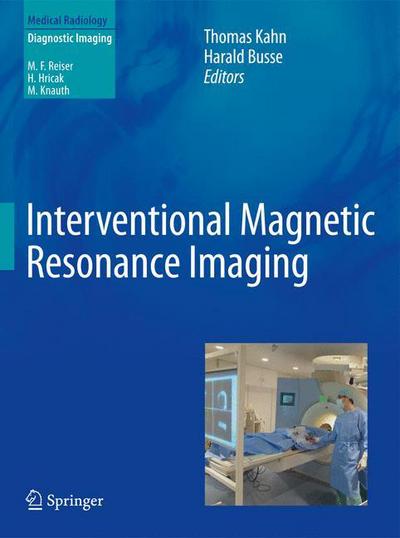 Cover for Thomas Kahn · Interventional Magnetic Resonance Imaging - Diagnostic Imaging (Hardcover Book) (2012)