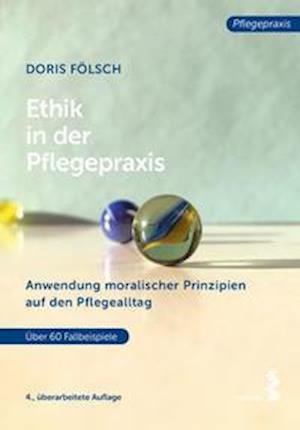 Cover for Doris Fölsch · Ethik in der Pflegepraxis (Paperback Book) (2021)