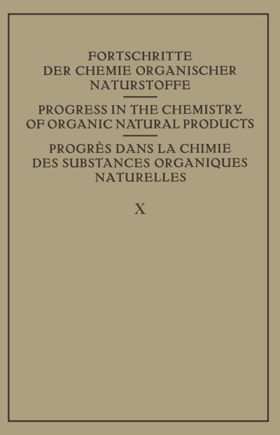 Cover for K Alder · Fortschritte der Chemie Organischer Naturstoffe / Progress in the Chemistry of Organic Natural Products / Progres Dans La Chimie Des Substances Organiques Naturelles - Fortschritte der Chemie Organischer Naturstoffe / Progress in the Chemistry of Organic  (Paperback Book) [Softcover reprint of the original 1st ed. 1953 edition] (2012)