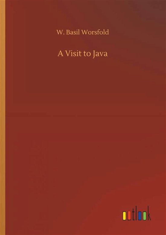 Cover for Worsfold · A Visit to Java (Bog) (2018)