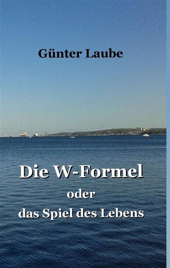 Cover for Laube · Die W-Formel oder das Spiel des L (Book)