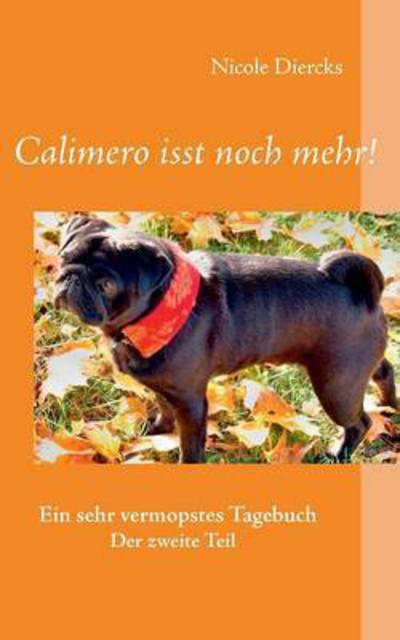 Cover for Nicole Diercks · Calimero Isst Noch Mehr! (Paperback Book) (2015)