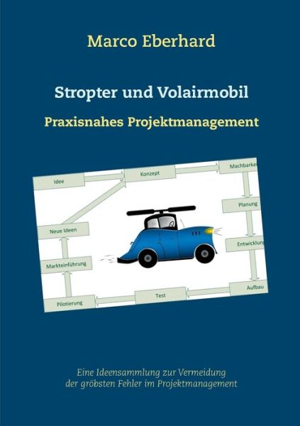 Cover for Marco Eberhard · Stropter und Volairmobil: Praxisnahes Projektmanagement (Paperback Book) (2016)