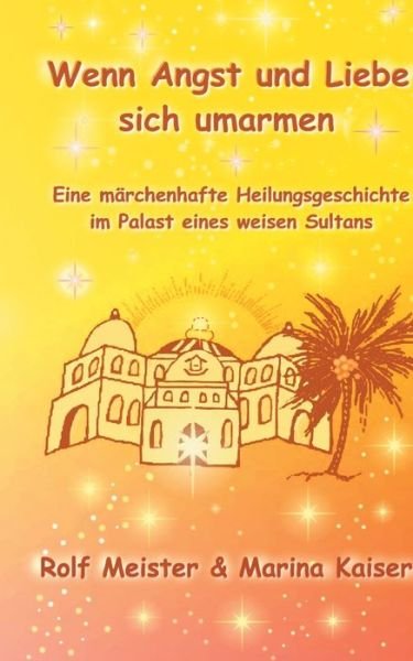 Cover for Kaiser · Wenn Angst und Liebe sich umarme (Buch) (2018)