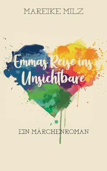 Cover for Milz · Emmas Reise ins Unsichtbare (Book) (2020)