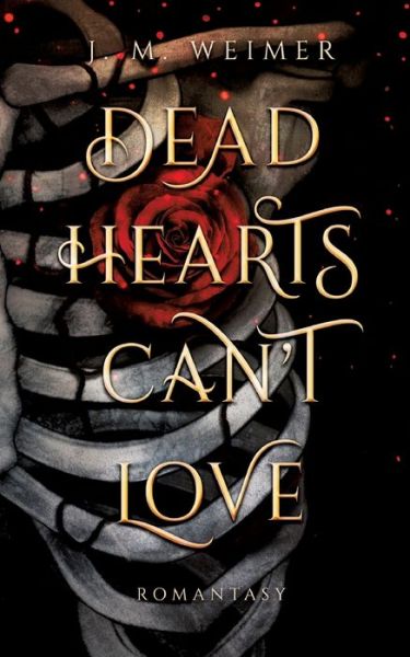 Cover for J. M. Weimer · Dead Hearts Can't Love (Paperback Book) (2021)