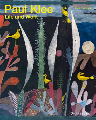 Cover for Boris Friedewald · Paul Klee: Life and Work (Paperback Book) (2018)