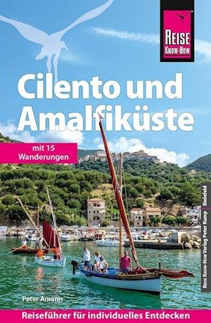 Cover for Peter Amann · Reise Know-How Reiseführer Cilento und Amalfiküste mit 15 Wanderungen (Paperback Book) (2022)