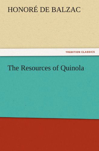 Cover for Honoré De Balzac · The Resources of Quinola (Tredition Classics) (Paperback Book) (2011)