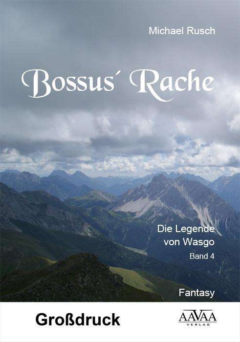 Cover for Rusch · Bossus' Rache - Großdruck (Book)