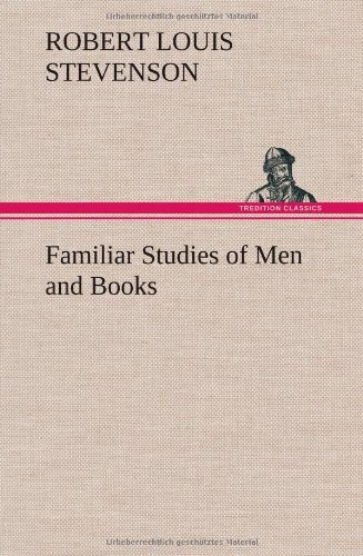 Familiar Studies of men and Books - Robert Louis Stevenson - Livres - TREDITION CLASSICS - 9783849163051 - 12 décembre 2012