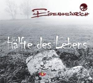 Hälfte Des Lebens - Lutz Heinrich Eisenheinrich - Musik - HWL - 9783861899051 - 13 oktober 2006