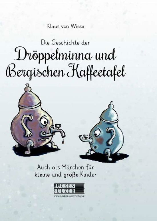 Cover for Wiese · Die Geschichte der Dröppelminna (Book)