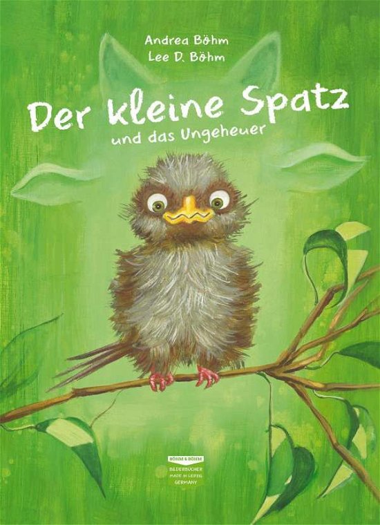 Cover for Böhm · Der kleine Spatz und das Ungeheuer (Buch)