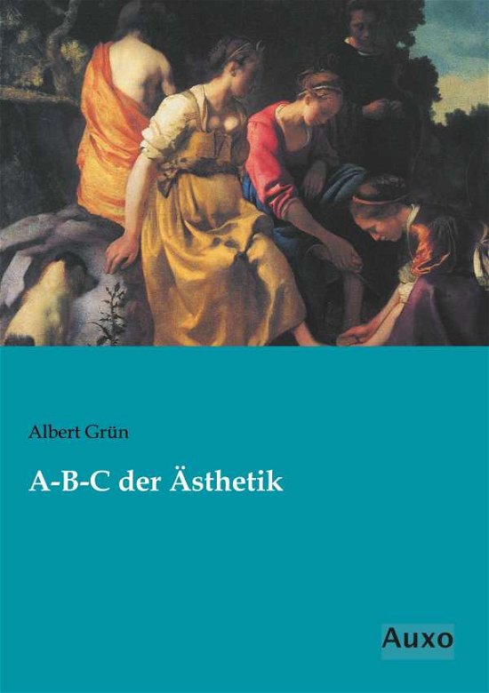 Cover for Grün · A-B-C der Ästhetik (Bog)
