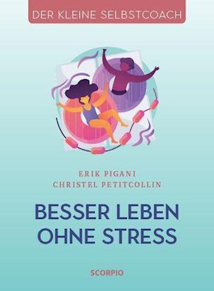 Cover for Christel Petitcollin · Besser leben ohne Stress (Paperback Book) (2022)