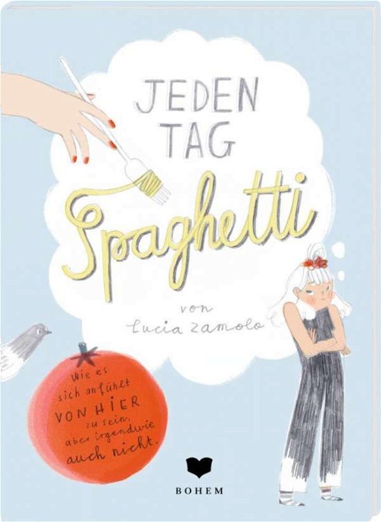 Cover for Lucia Zamolo · Jeden Tag Spaghetti (Paperback Book) (2022)