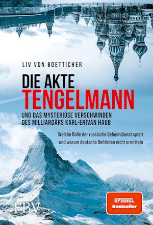 Cover for Liv von Boetticher · Die Akte Tengelmann und das mysteriöse Verschwinden des Milliardärs Karl-Erivan Haub (Book) (2023)