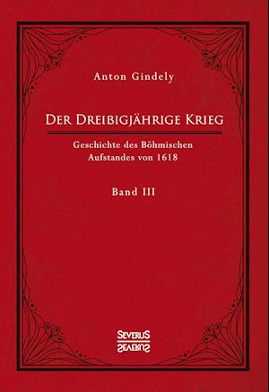 Cover for Gindely · Der Dreißigjährige Krieg. Gesch (Book)