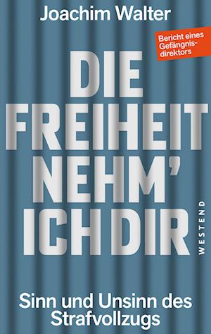 Cover for Joachim Walter · Die Freiheit nehm' ich Dir (Bok) (2025)