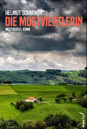 Cover for Helmut Scharner · Die Mostviertlerin (Bok) (2022)