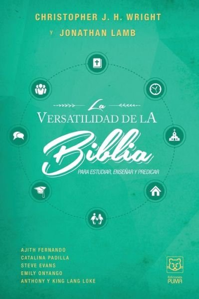 Cover for Jonathan Lamb · La Versatilidad de la Biblia: Para estudiar, ensenar y predicar (Pocketbok) (2020)